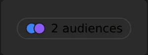 The audience pill on a section — here restricted to two audiences