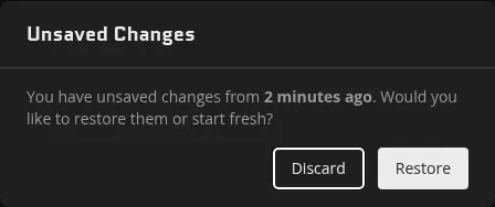 The unsaved-changes prompt offering to restore or start fresh