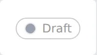 Draft status pill